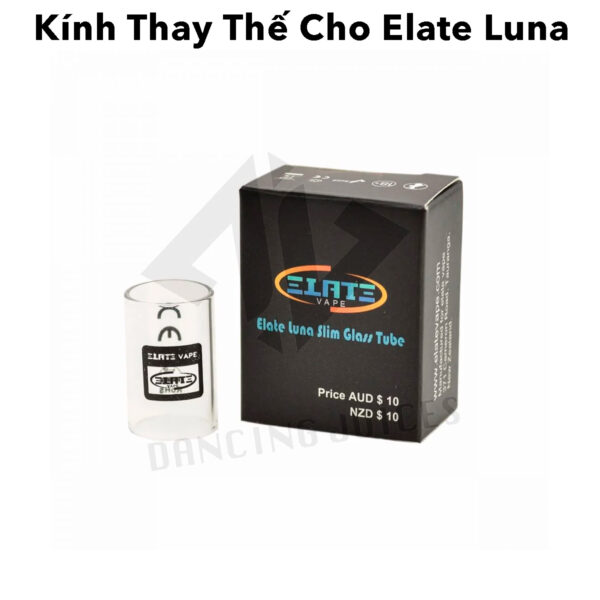  Kinh Thay The Cho Elate Luna - Phu Kien Vape Chinh Hang