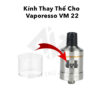 Kinh Thay The Cho Vaporesso VM 22 - Phu Kien Vape Chinh Hang