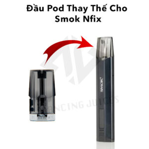 Dau pod thay the Cho Smok Nfix - Dau Pod Chua Dau Chinh Hang